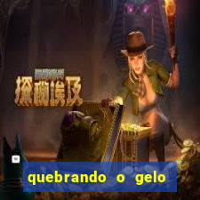 quebrando o gelo livro personagens